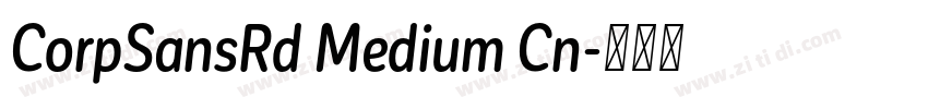 CorpSansRd Medium Cn字体转换